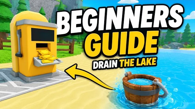Drain the Lake Beginner Guide — How to Play & Progress Fast